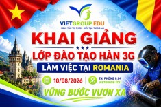 Khai giảng lớp đào tạo hàn 3G làm việc tại Romania Khai giảng lớp đào tạo hàn 3G làm việc tại Romania